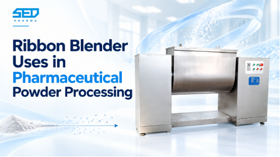Ribbon blender uses in pharmaceutical powder processing